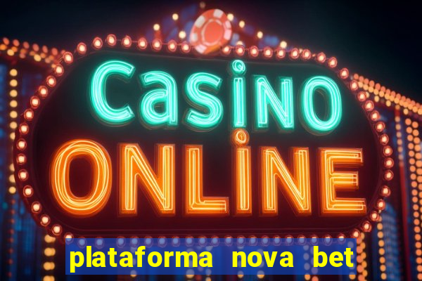 plataforma nova bet de 5 reais